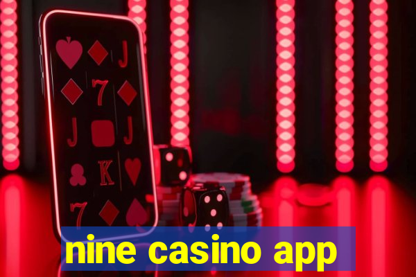 nine casino app